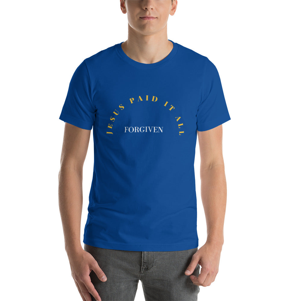 Unisex Stretchy T-shirt: "Forgiven - Jesus Paid it All" in Gold script